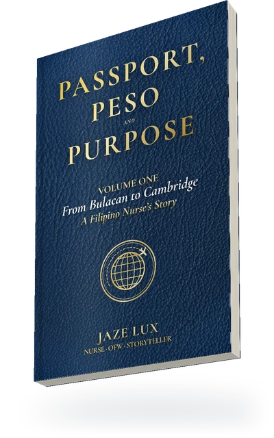 Passport, Peso and Purpose, Volume One: From Bulacan to Cambridge, by Jaze Lux